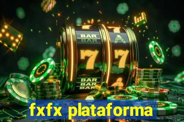 fxfx plataforma